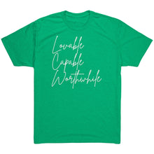 Load image into Gallery viewer, Tri Blend- Lovable Capable Worthwhile
