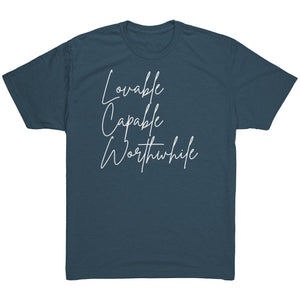 Tri Blend- Lovable Capable Worthwhile