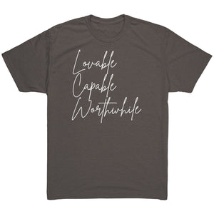 Tri Blend- Lovable Capable Worthwhile