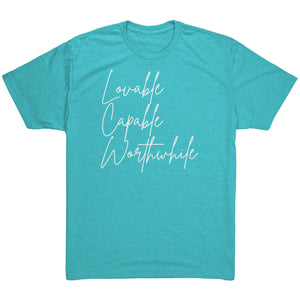 Tri Blend- Lovable Capable Worthwhile